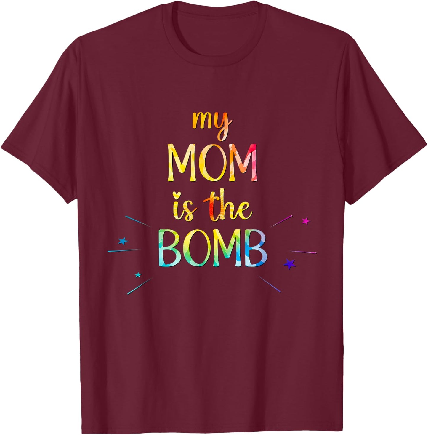 Mother's Day, My Mom Is the Bomb, Funny Mother's Day Tie dye T-Shirt - T-Shirt | Maroon