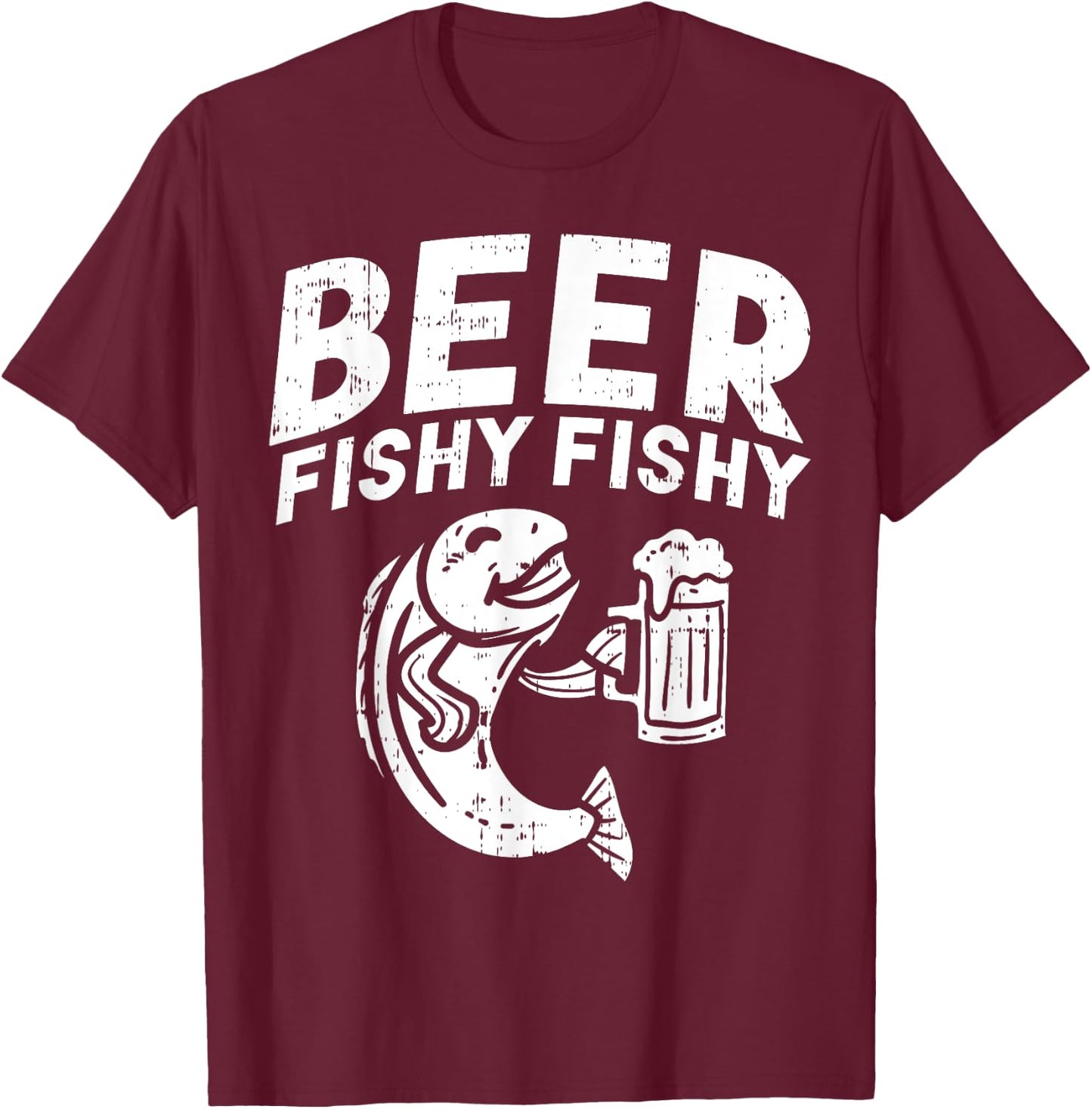 Beer Fishy Funny Fish Fisherman Angler Fathers Day Dad Gift T-Shirt - T-Shirt | Maroon