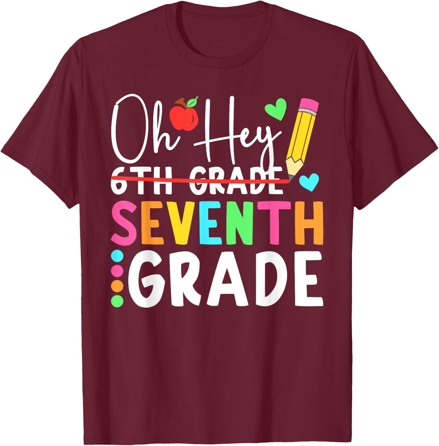 Oh Hey Seventh Grade Back To School 7th Grade Teacher Kids T-Shirt - T-Shirt | Maroon