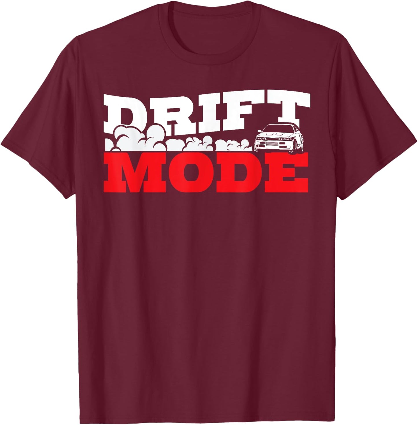 Drift saying Race Motorsport Furious Drifting Car Gift T-Shirt - T-Shirt | Maroon