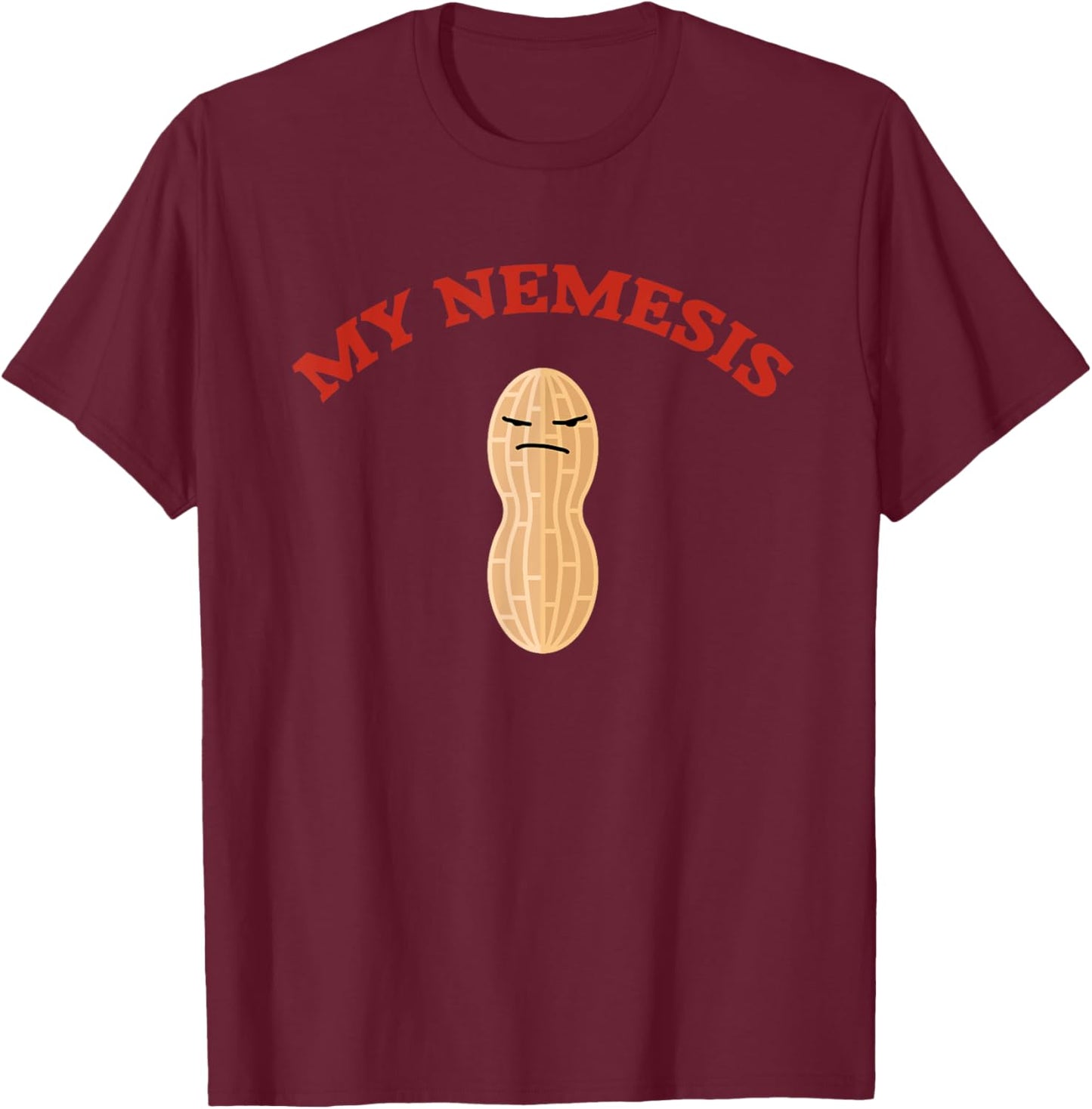 My Nemesis Funny Peanut Allergy T-Shirt - T-Shirt | Maroon