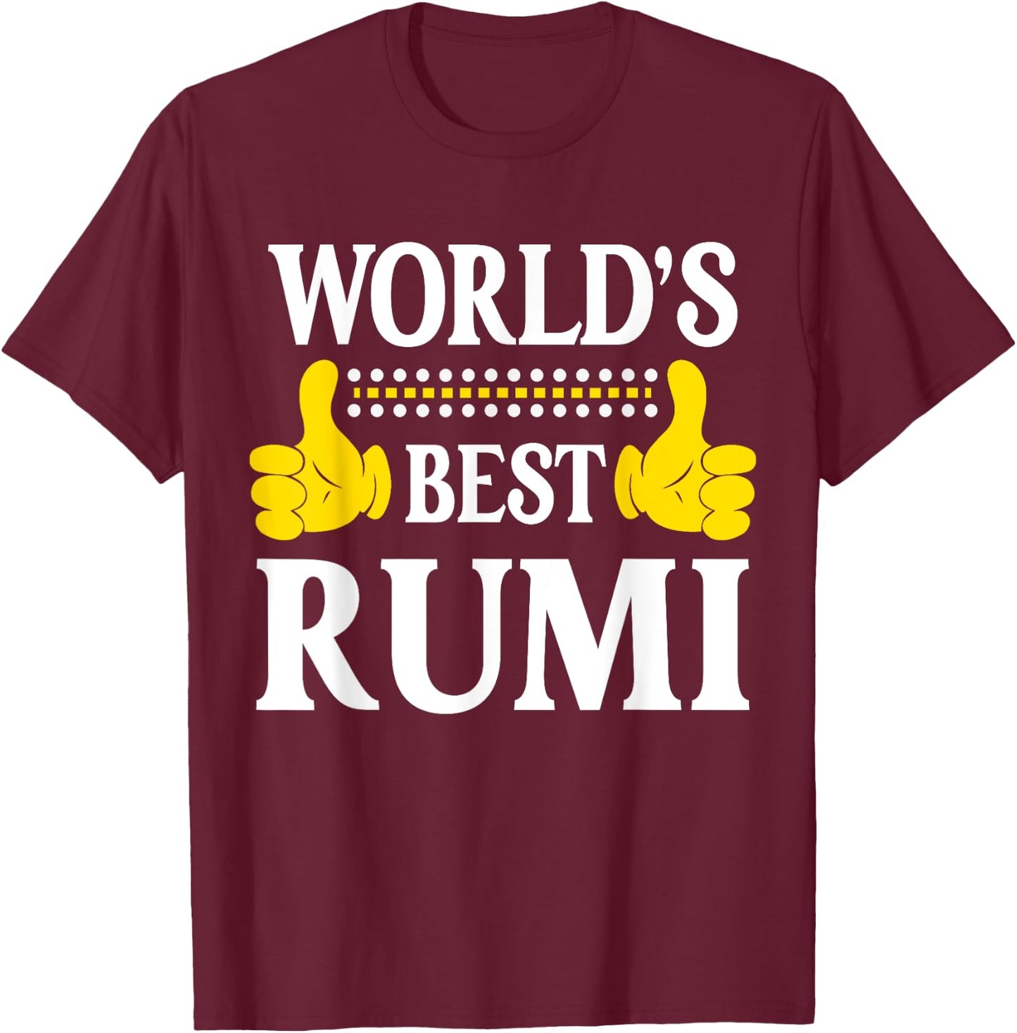 Rumi Personal Name Funny First Name World's Best Rumi T-Shirt - T-Shirt | Maroon