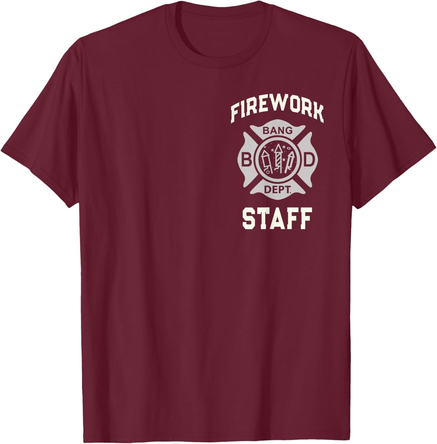 July 4th FIREWORK STAFF Squad Fireworks Safety Director Pyro T-Shirt - T-Shirt | Maroon
