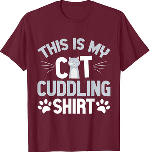 This Is My Cat Cuddling Shirt Cat Mom Men Women T-Shirt - T-Shirt | Maroon