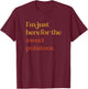 Funny Im Just Here For The Sweet Potatoes Thanksgiving T-Shirt - T-Shirt | Maroon
