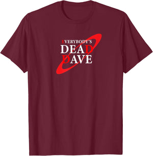 Arrowroot Everybody's Dead Dave Red Dwarf Holly , Small, Black T-Shirt - T-Shirt | Maroon