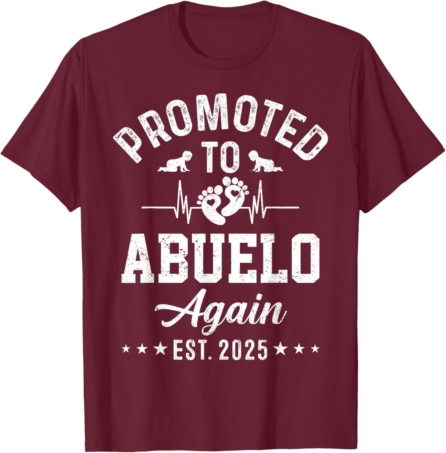 Promoted To Abuelo Again Est 2025 Pregnancy Announcement T-Shirt - T-Shirt | Maroon
