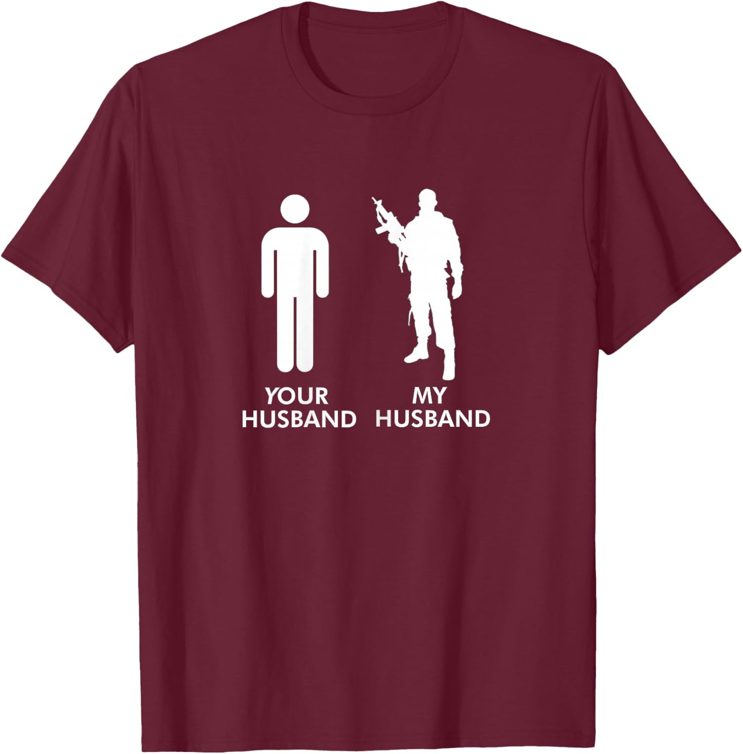 Your Husband vs My Husband Army Wife T-Shirt - T-Shirt | Maroon