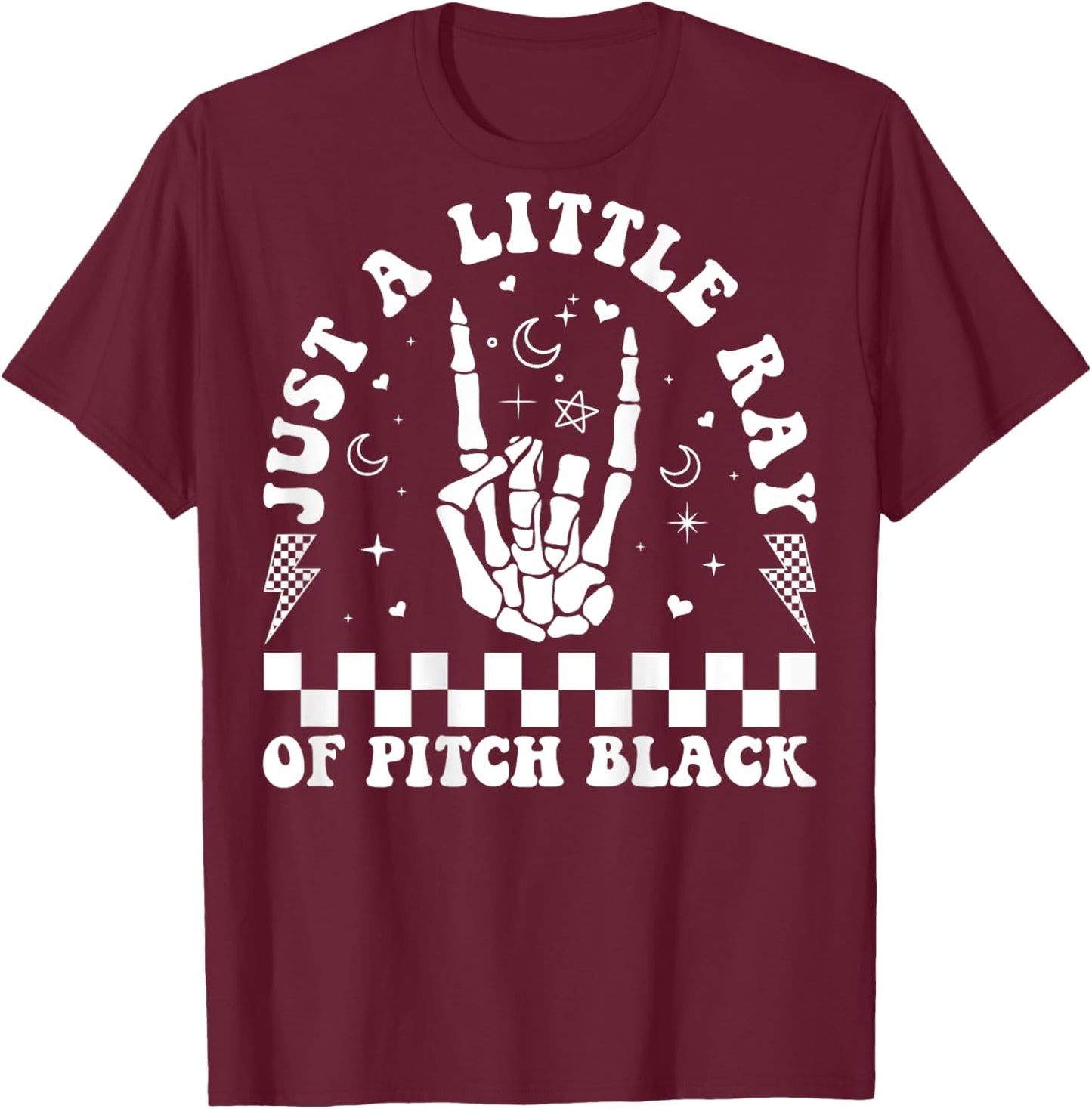 Just A Little Ray Of Pitch Black Witch Halloween ON BACK T-Shirt - T-Shirt | Maroon