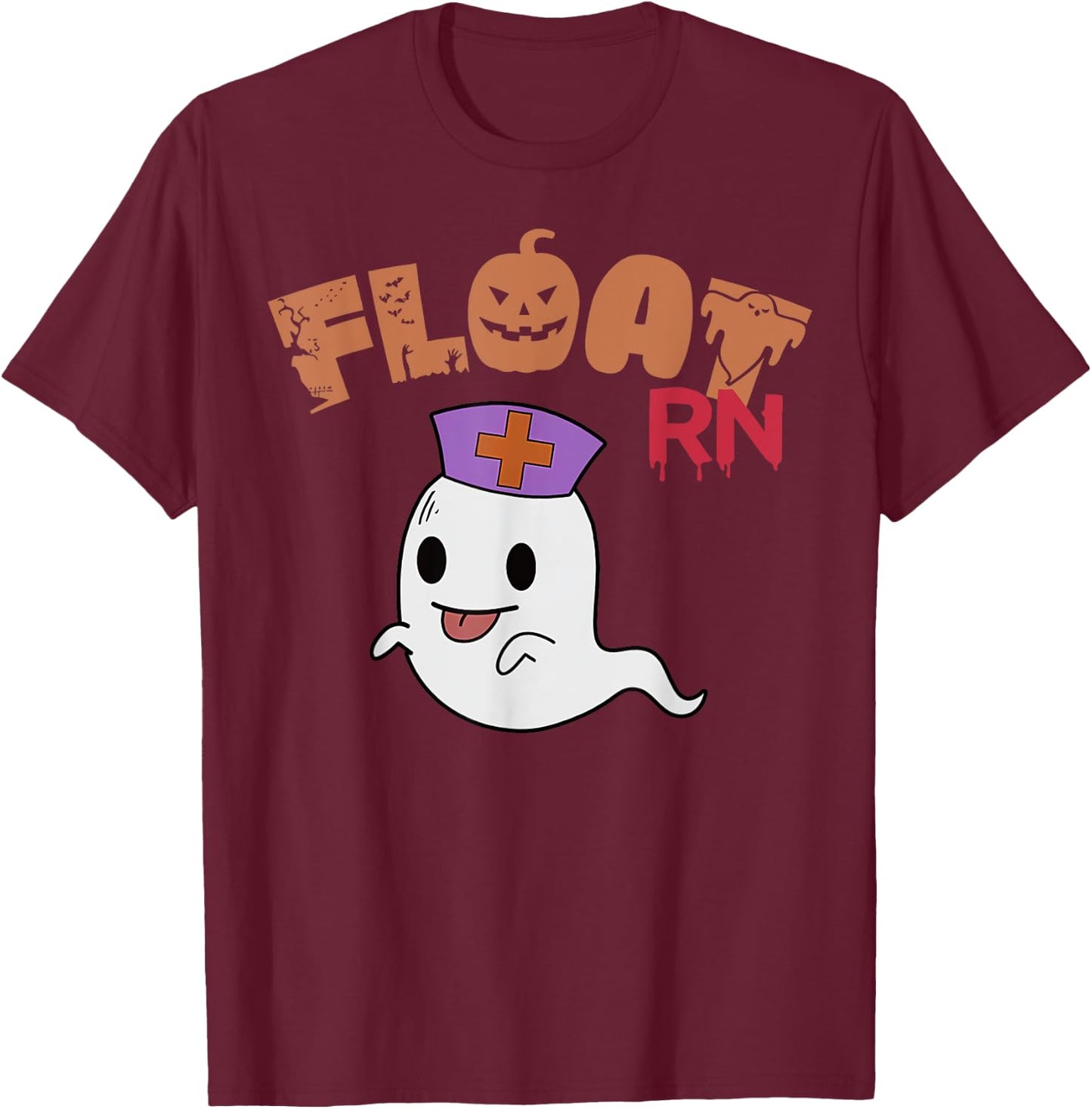 Float Nurse Ghost Boo Crew Halloween Nursing Float Pool RN T-Shirt - T-Shirt | Maroon