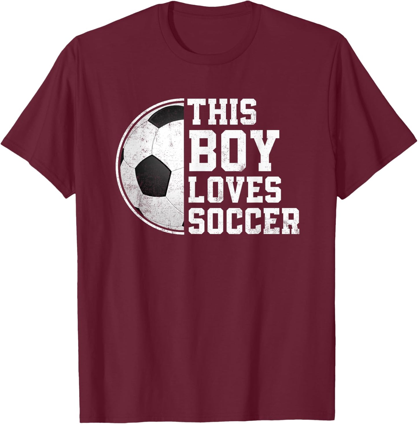 Soccer Boy This Boy Loves Soccer Player T-Shirt - T-Shirt | Maroon