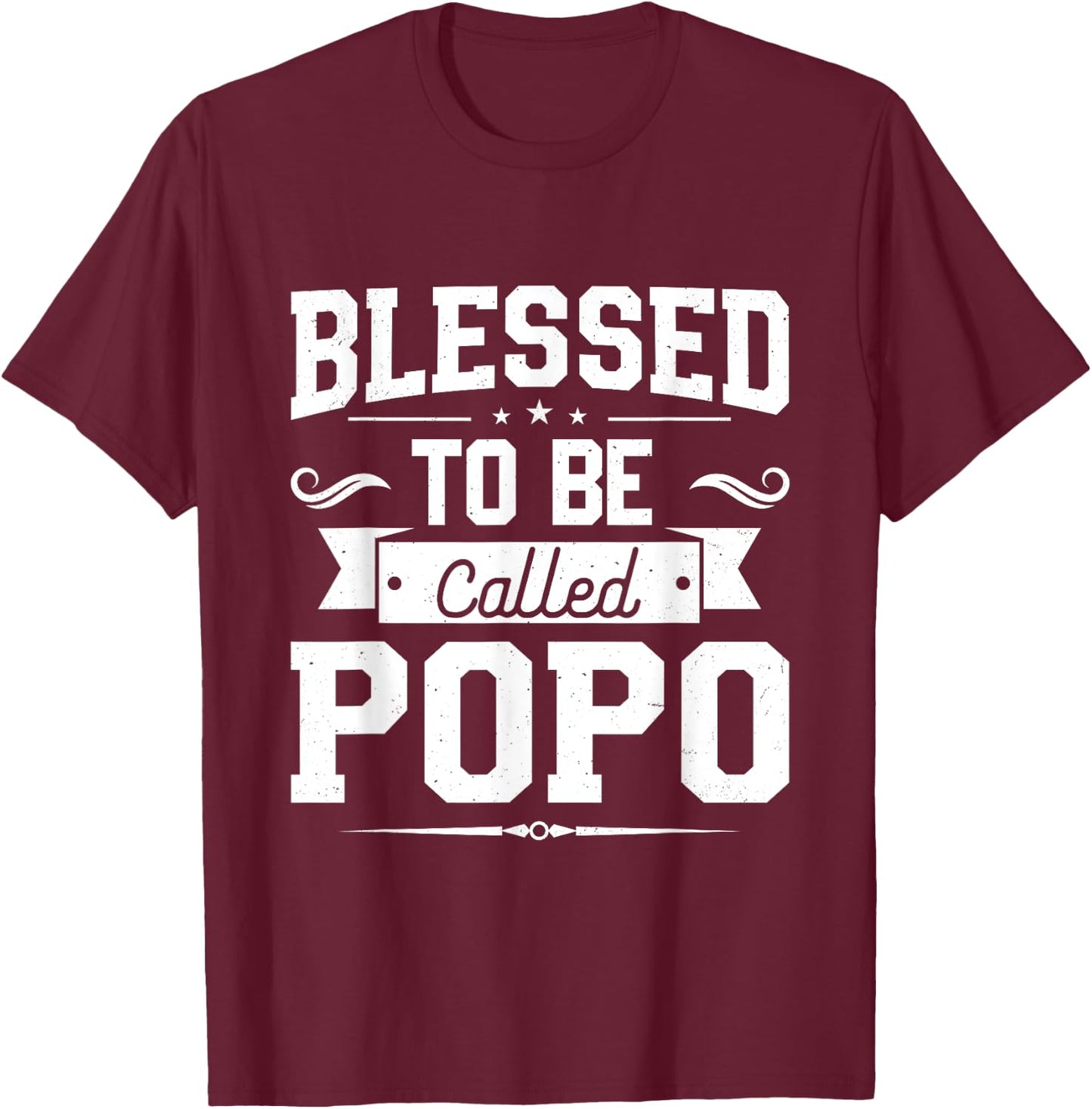 Blessed To Be Called Popo Gifts For Father's Day Popo Men T-Shirt - T-Shirt | Maroon
