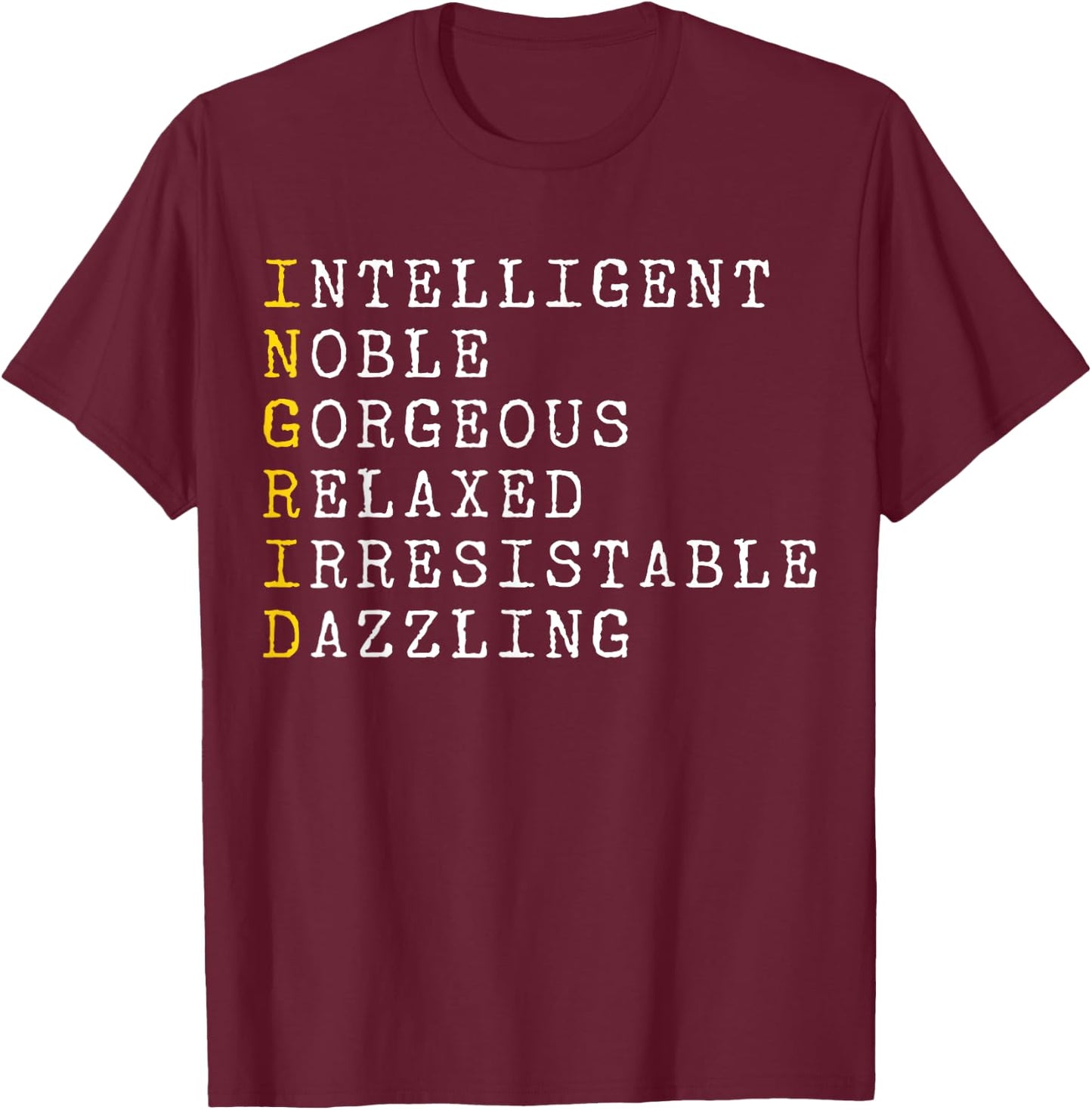 Ingrid Personalized, Ingrid Name, Girl Woman Ingrid T-Shirt - T-Shirt | Maroon