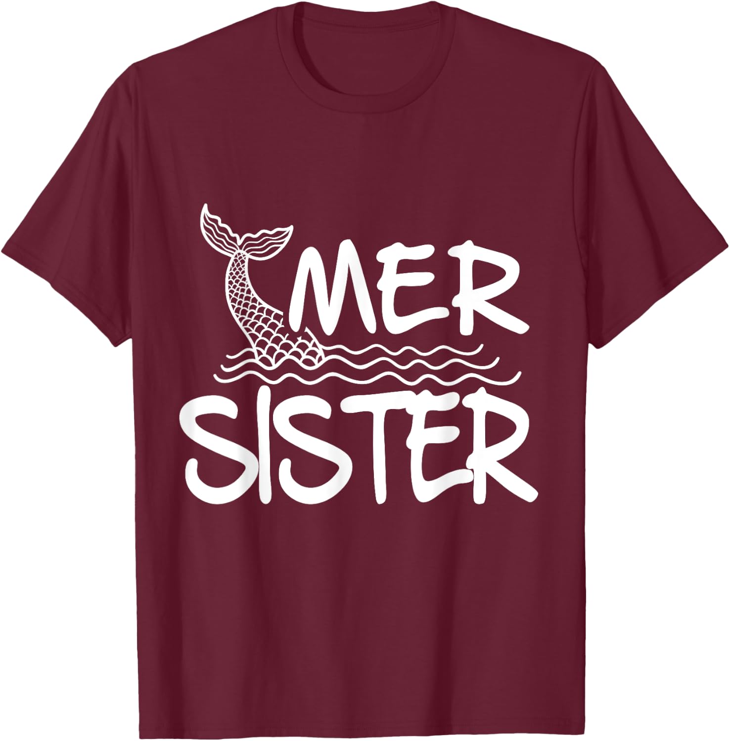 Mer Sister Mermaid Matching Family T-Shirt - T-Shirt | Maroon