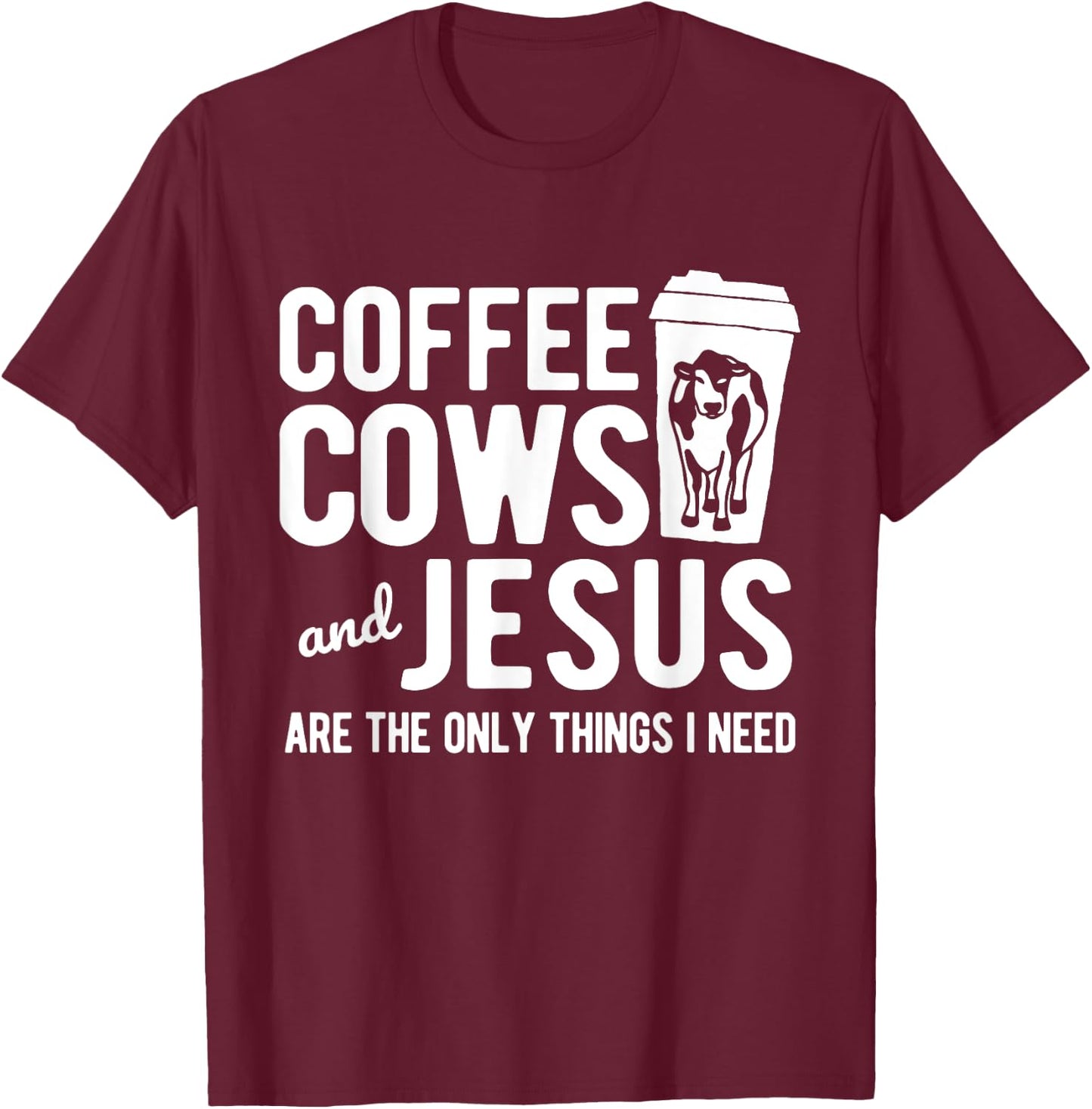 Only Things I Need Farming Farm Cow T-Shirt - T-Shirt | Maroon