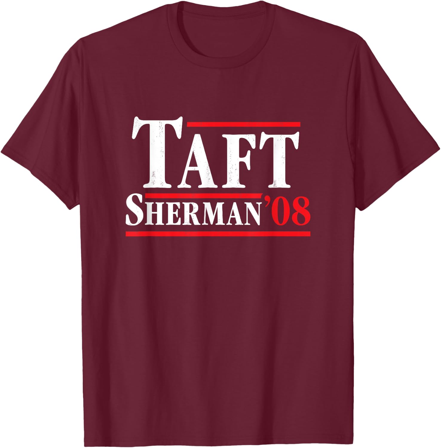 President William Howard Taft 1908 - Retro 4th of July T-Shirt - T-Shirt | Maroon