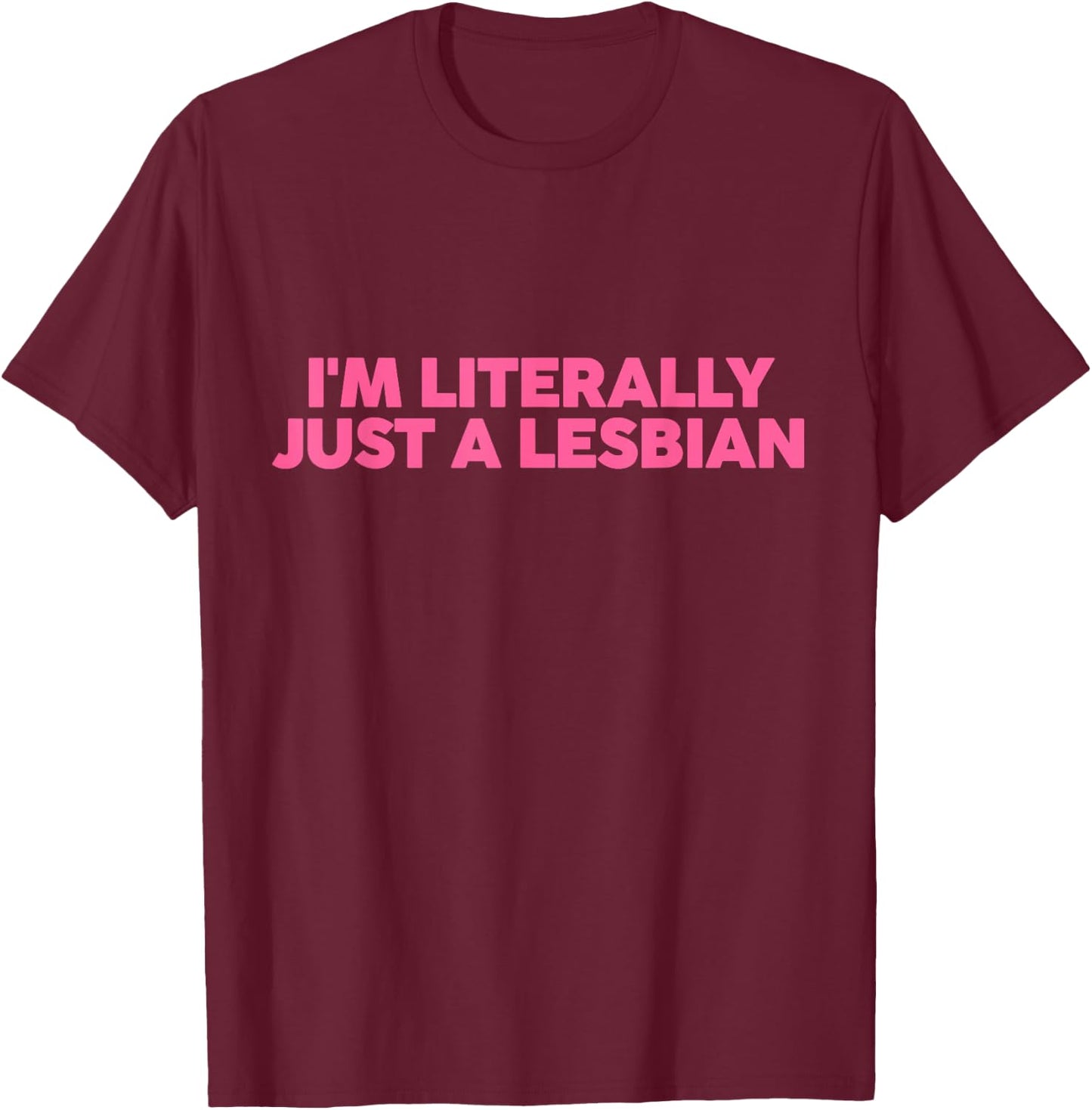 I'm Literally Just A Lesbian Coquette Cherry Lesbian Pride T-Shirt - T-Shirt | Maroon