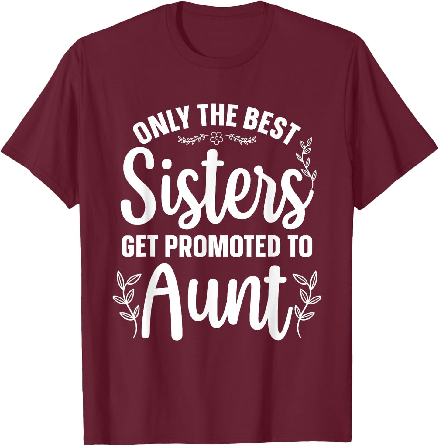 Best Aunt Art Sister Proud Aunt First Time Auntie T-Shirt - T-Shirt | Maroon