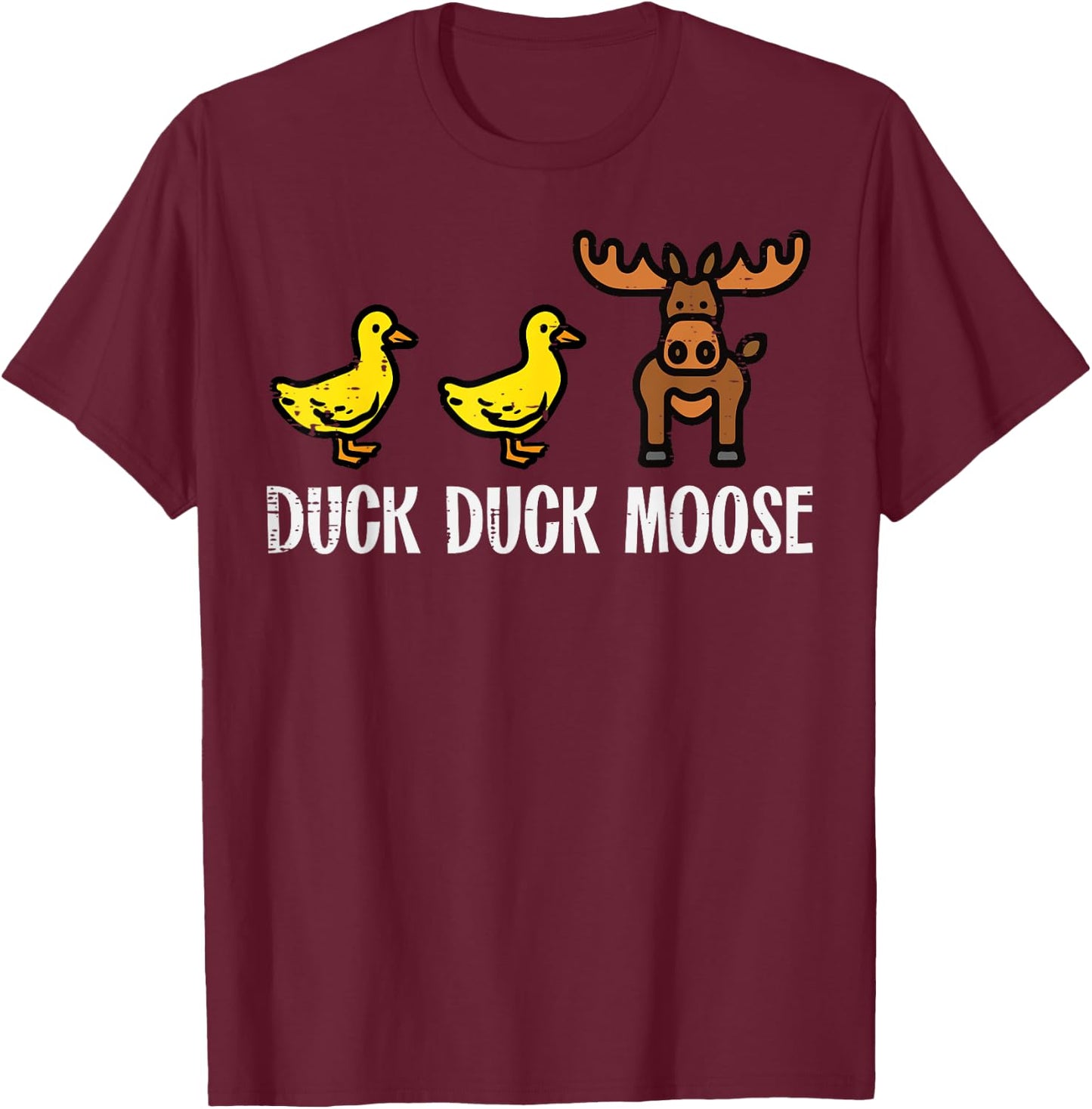 Duck Duck Moose Funny Game Pun Boys Girls Kids Toddler Women T-Shirt - T-Shirt | Maroon