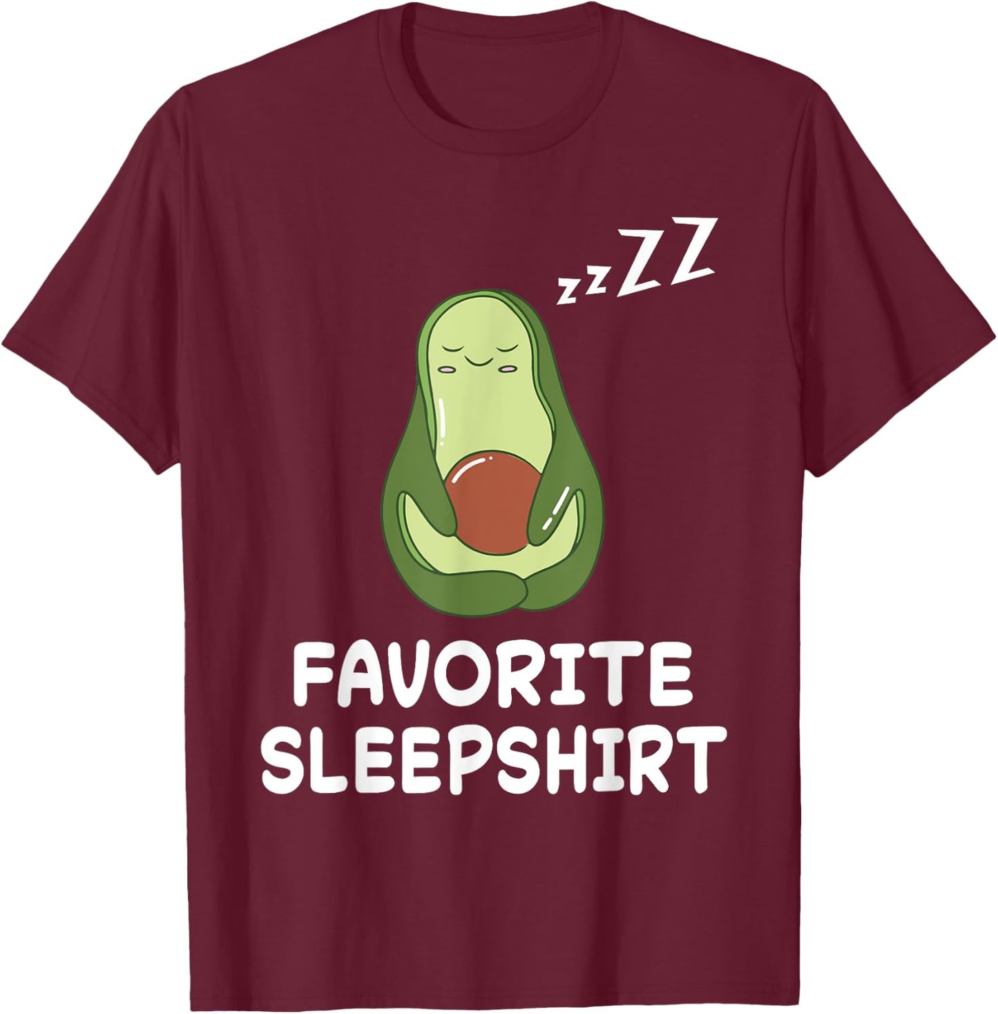 Avocado Avocados Nap Sleeping Sleep Pajama Nightgown T-Shirt - T-Shirt | Maroon