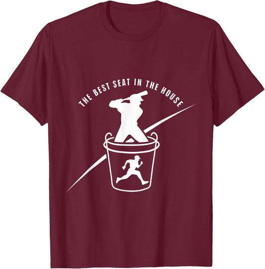 Baseball Bucket Baseball Lovers The Best Seat In The House T-Shirt - T-Shirt | Maroon