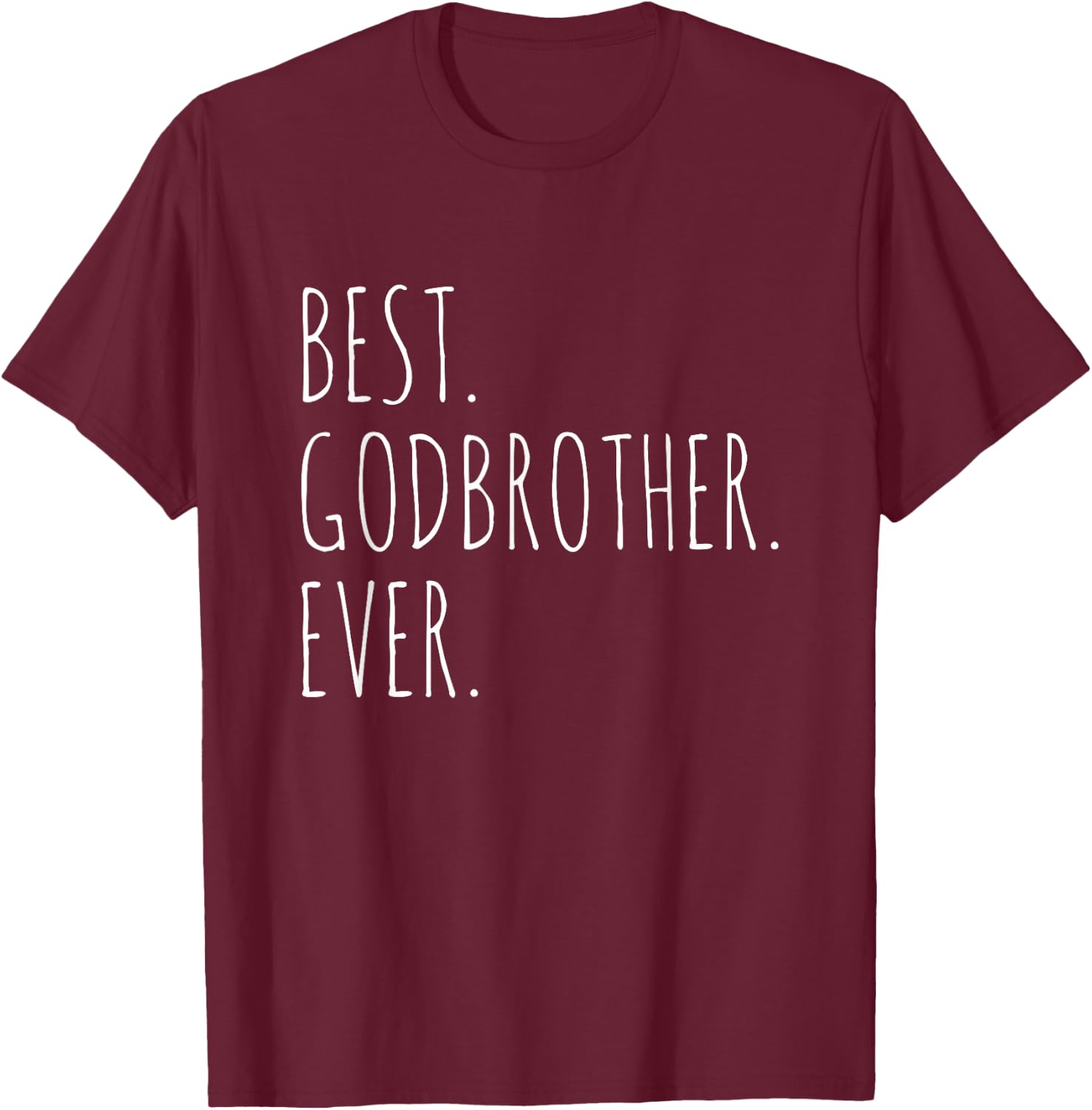 Best Godbrother Ever God Brother T-Shirt - T-Shirt | Maroon