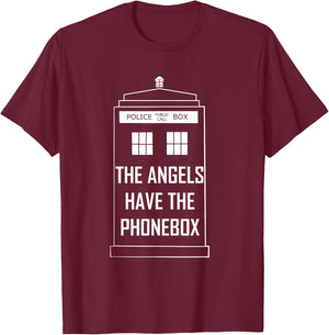 ''The angels have the phonebox'' T-Shirt - T-Shirt | Maroon