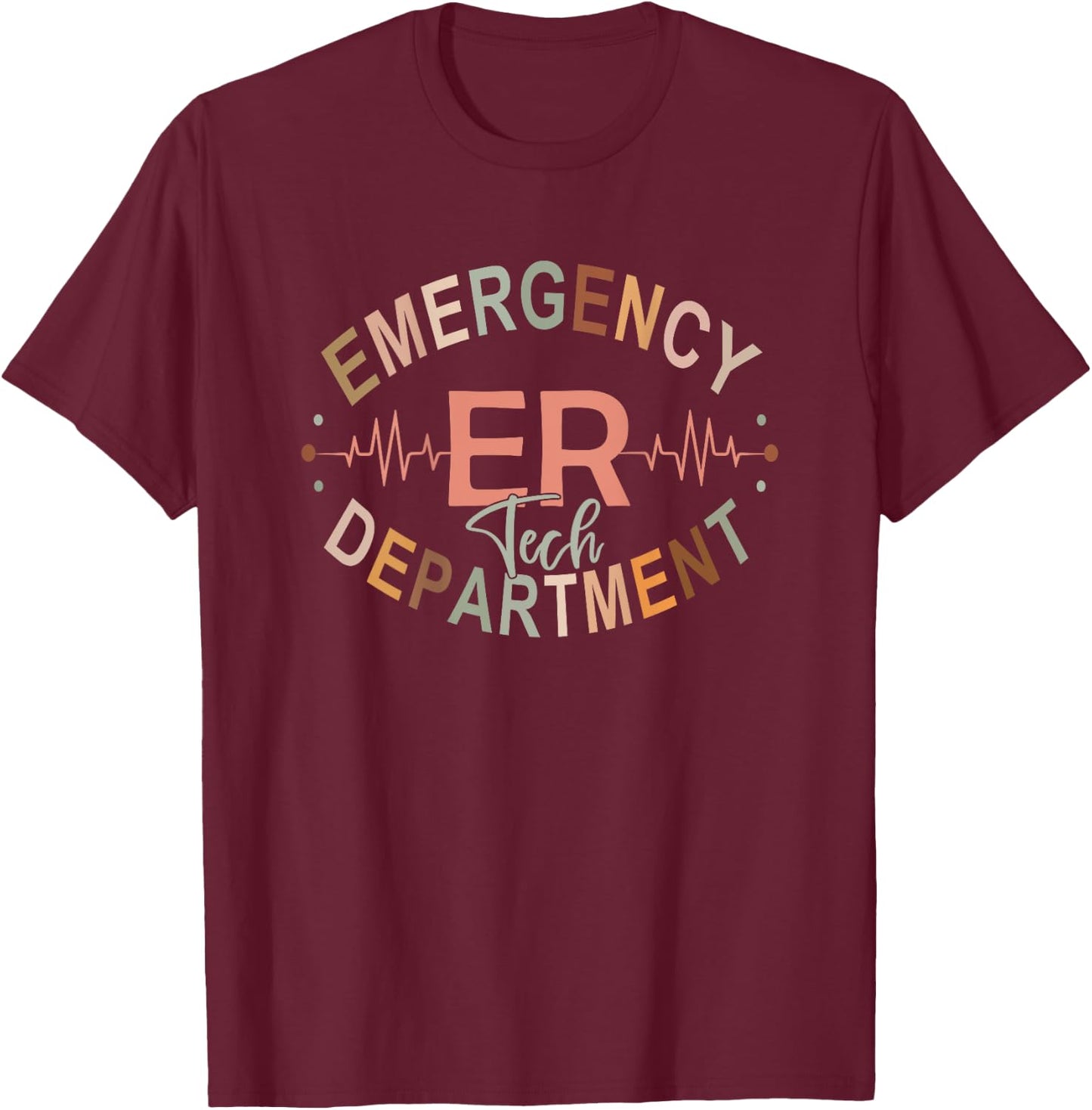 Emergency Department Nurse Tech Emergency Room Tech Back Of T-Shirt - T-Shirt | Maroon