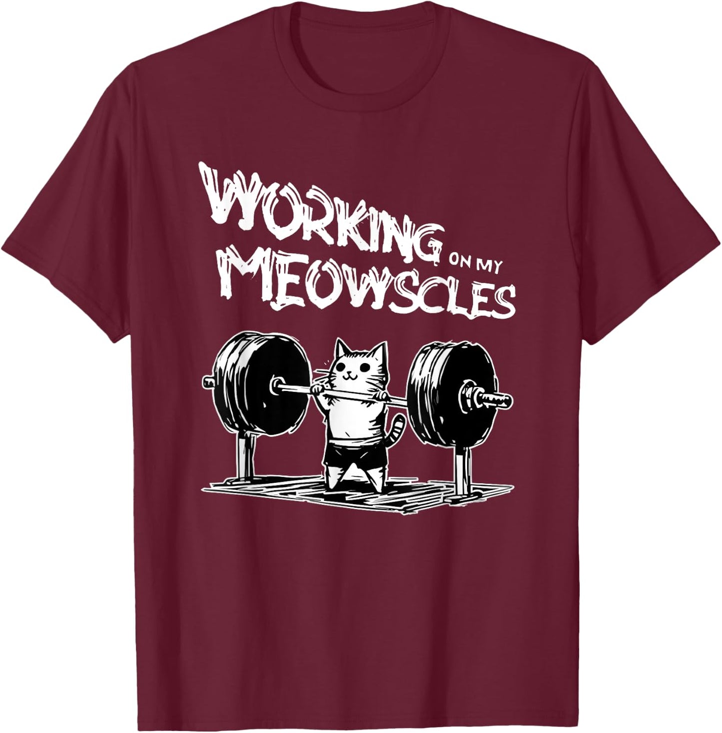funny quotes about gym -Adults Black Small Modern Classic Cartoon People Classic Spring Short Sleeve Lightweight, Durable Blend working on my meowscles T-Shirt - T-Shirt | Maroon