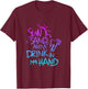 Sun Sand and a Drink in my hand Funny saying quote T-Shirt - T-Shirt | Maroon