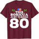 This Boricua Just Turned 80 - Puerto Rican 80th Birthday T-Shirt - T-Shirt | Maroon