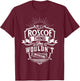 It's A ROSCOE Thing You Wouldn't Understand Name Vintage T-Shirt - T-Shirt | Maroon