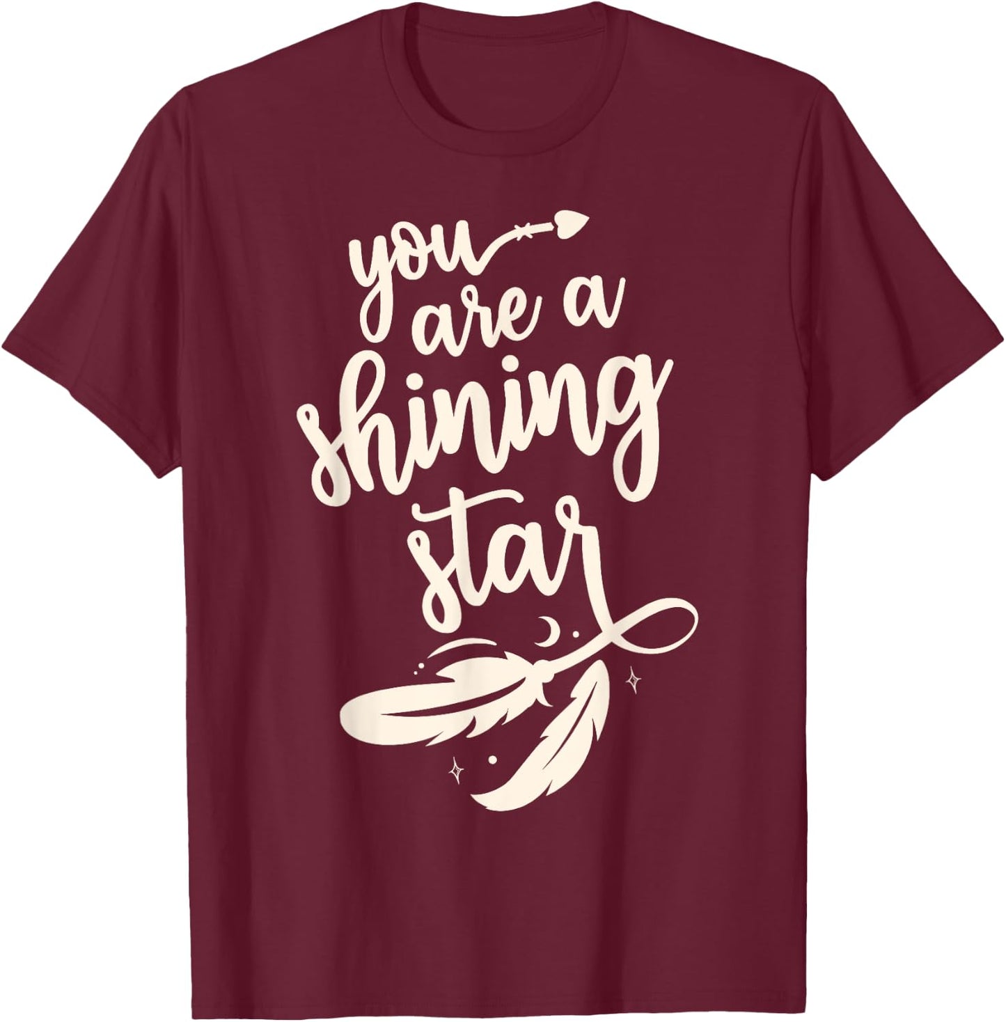 Cute you're a shining star pretty boho star for one you love T-Shirt - T-Shirt | Maroon