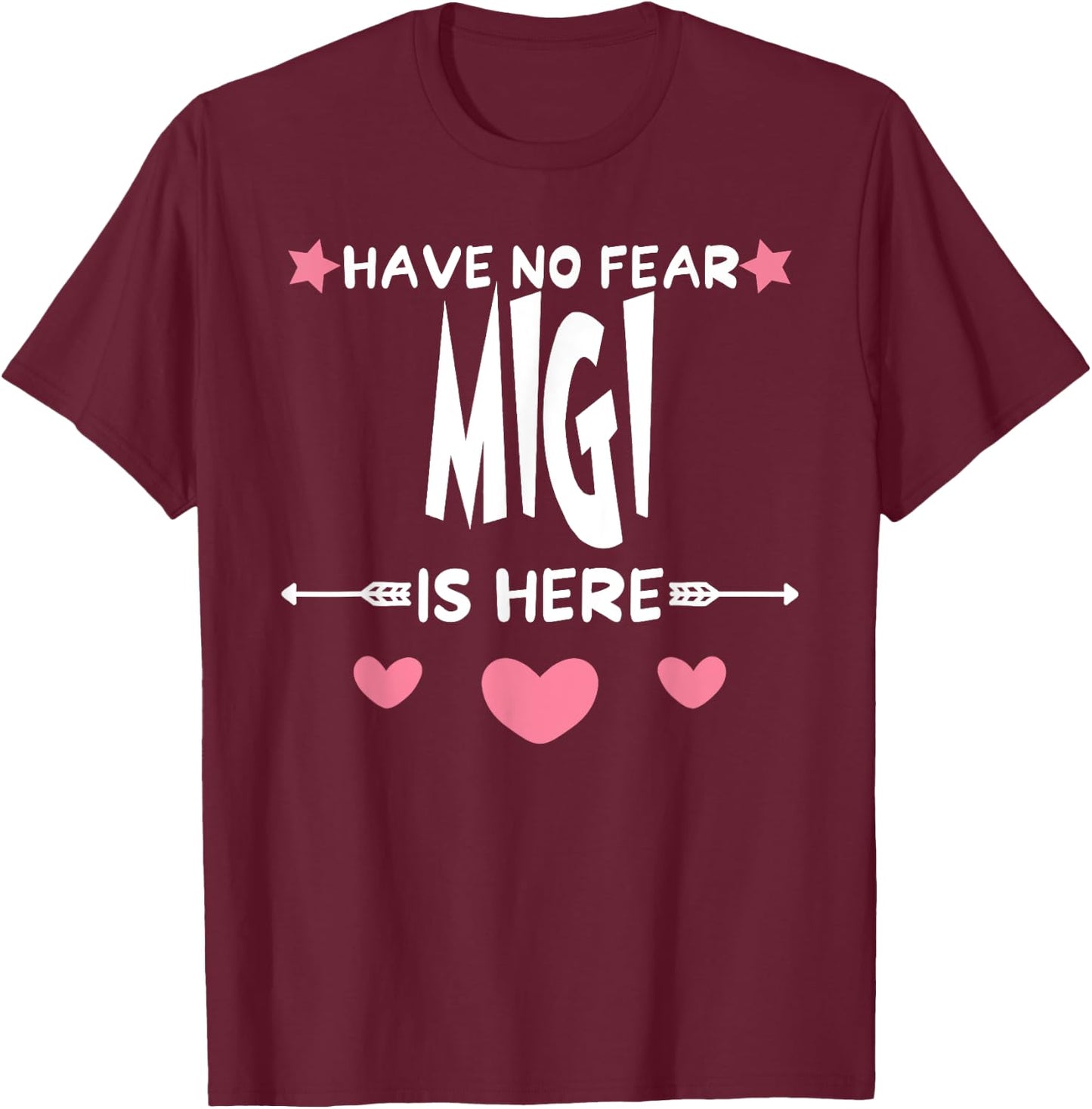 Have No Fear MIGI Is Here Matching Family Party T-Shirt - T-Shirt | Maroon