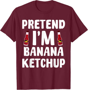Funny Banana Ketchup Saying Banana Sauce Filipino Food T-Shirt - T-Shirt | Maroon