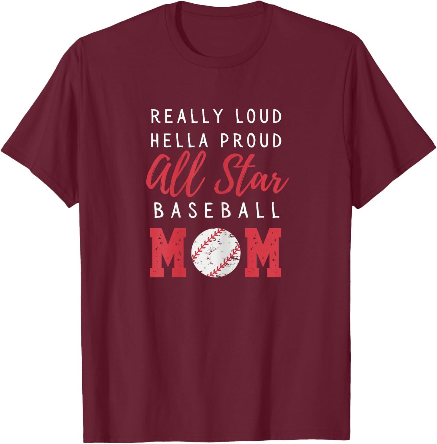 All Star Baseball Shirt for Moms Game Day Apparel Loud Proud T-Shirt - T-Shirt | Maroon