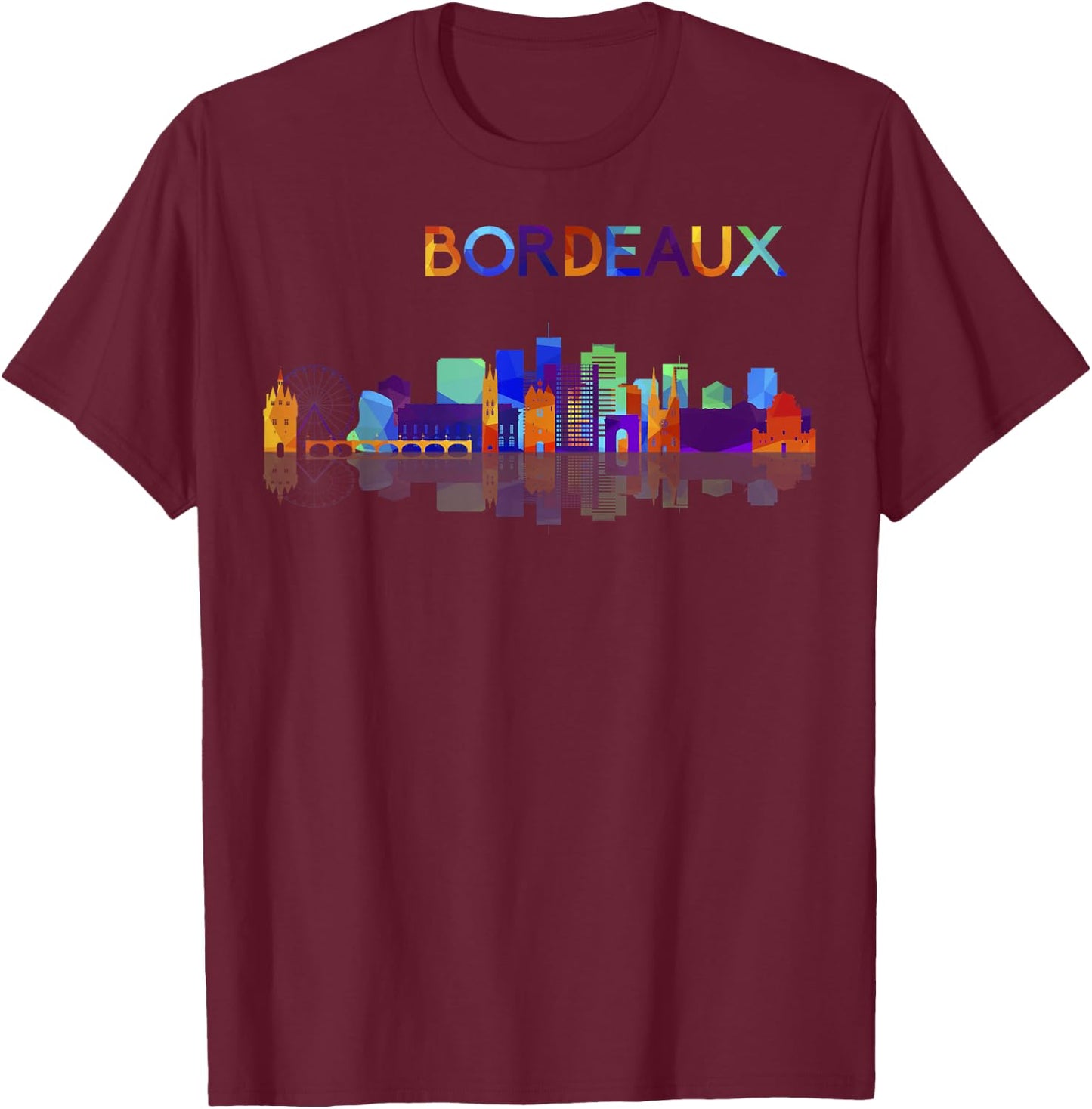 Travel Bordeaux France Europe French Vacation Souvenir T-Shirt - T-Shirt | Maroon