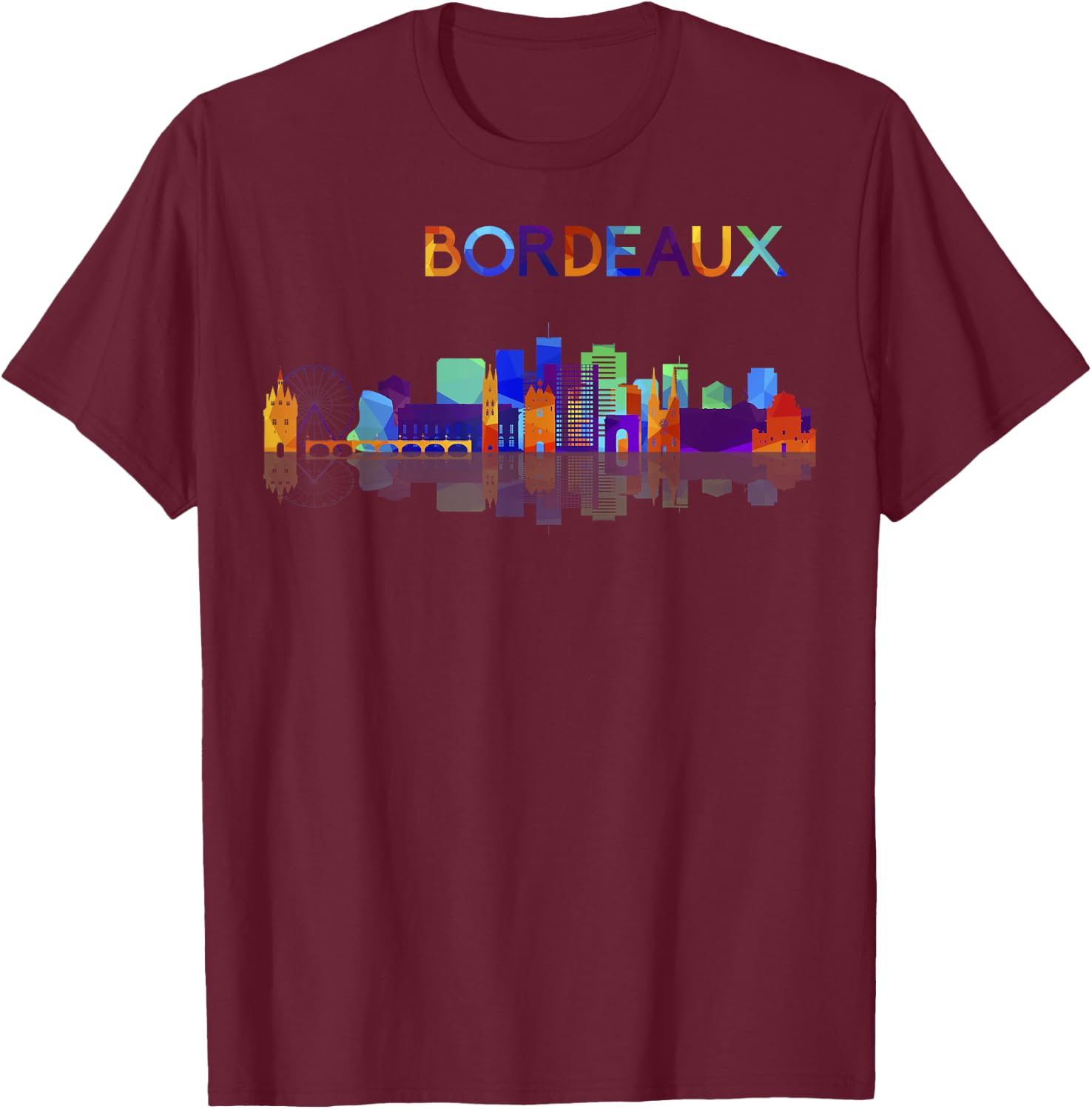 Travel Bordeaux France Europe French Vacation Souvenir T-Shirt - T-Shirt | Maroon