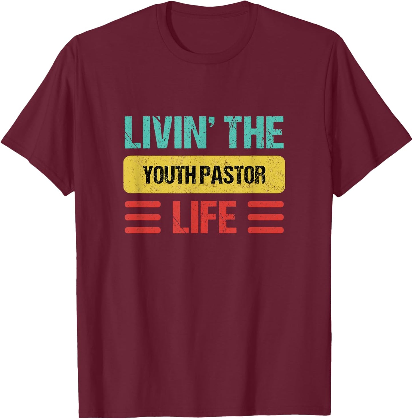 Youth Pastor T-Shirt - T-Shirt | Maroon