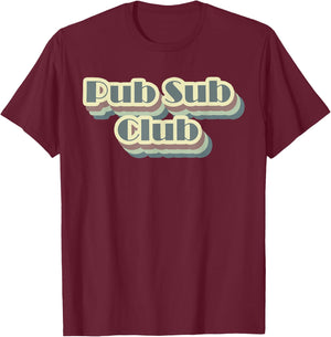 Pub Sub Club T-Shirt - T-Shirt | Maroon