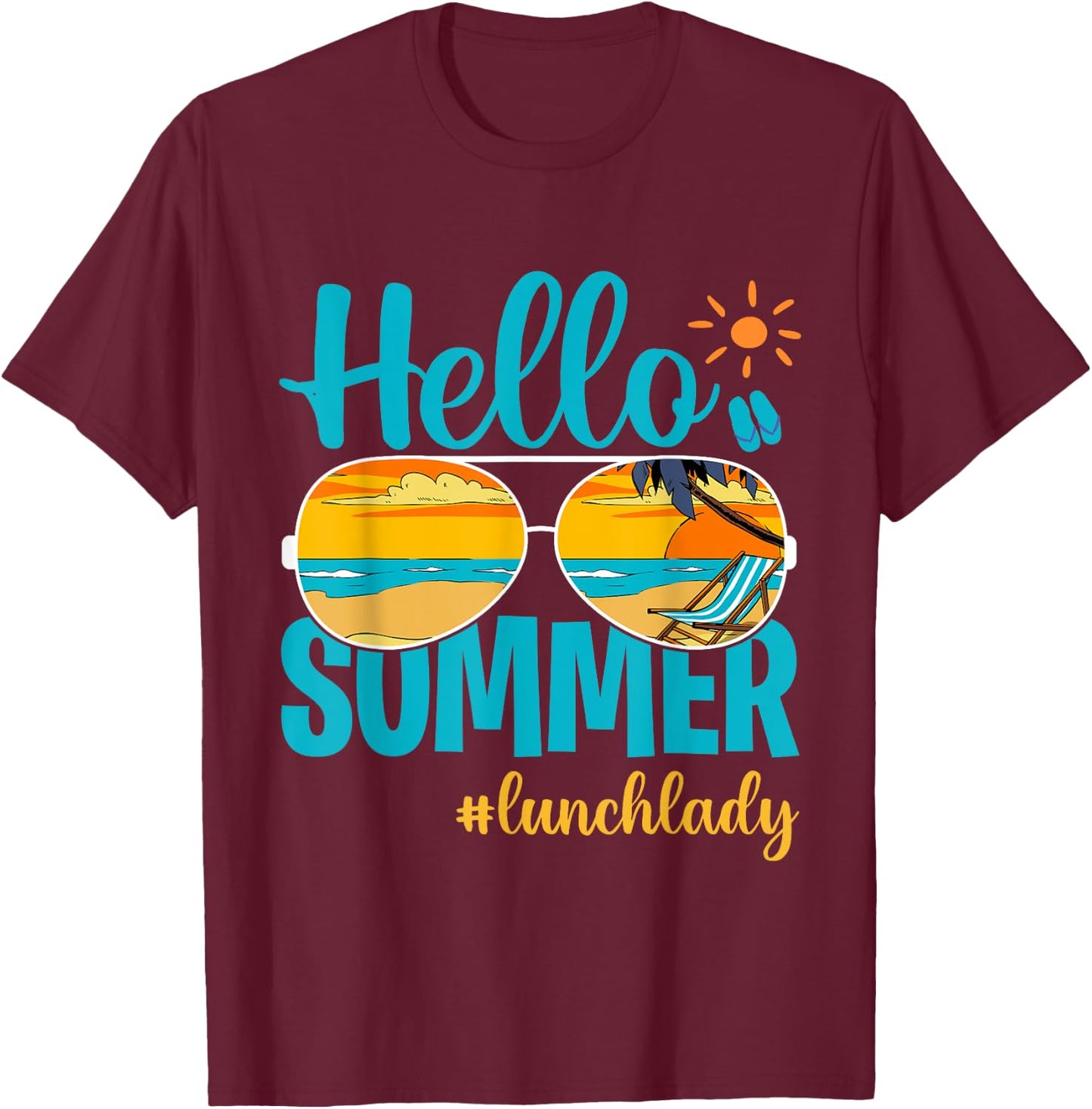 Happy Last Day Of School Hello Summer Lunch Lady T-Shirt - T-Shirt | Maroon