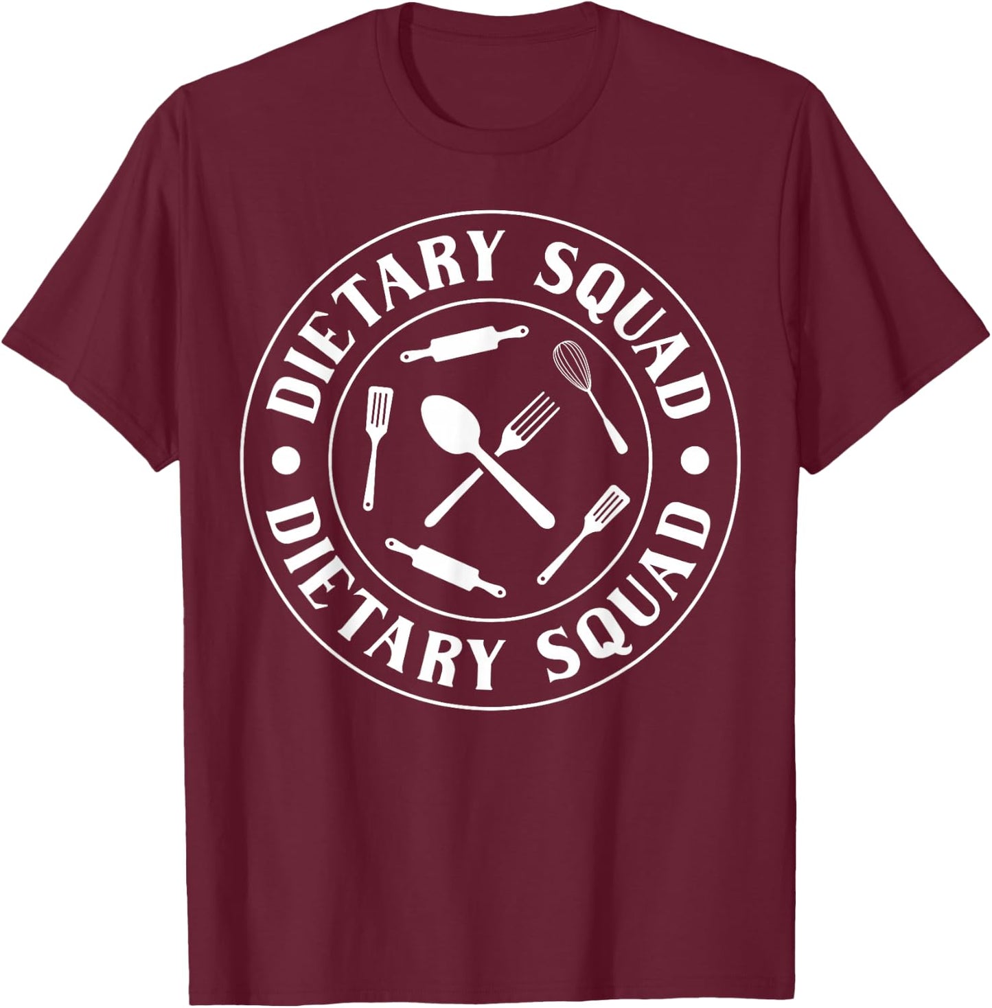 Dietary Squad Dietary Aide Cook Appreciation T-Shirt - T-Shirt | Maroon