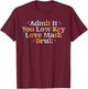 Admit It You Low Key Love Math Bruh retro math teacher T-Shirt - T-Shirt | Maroon