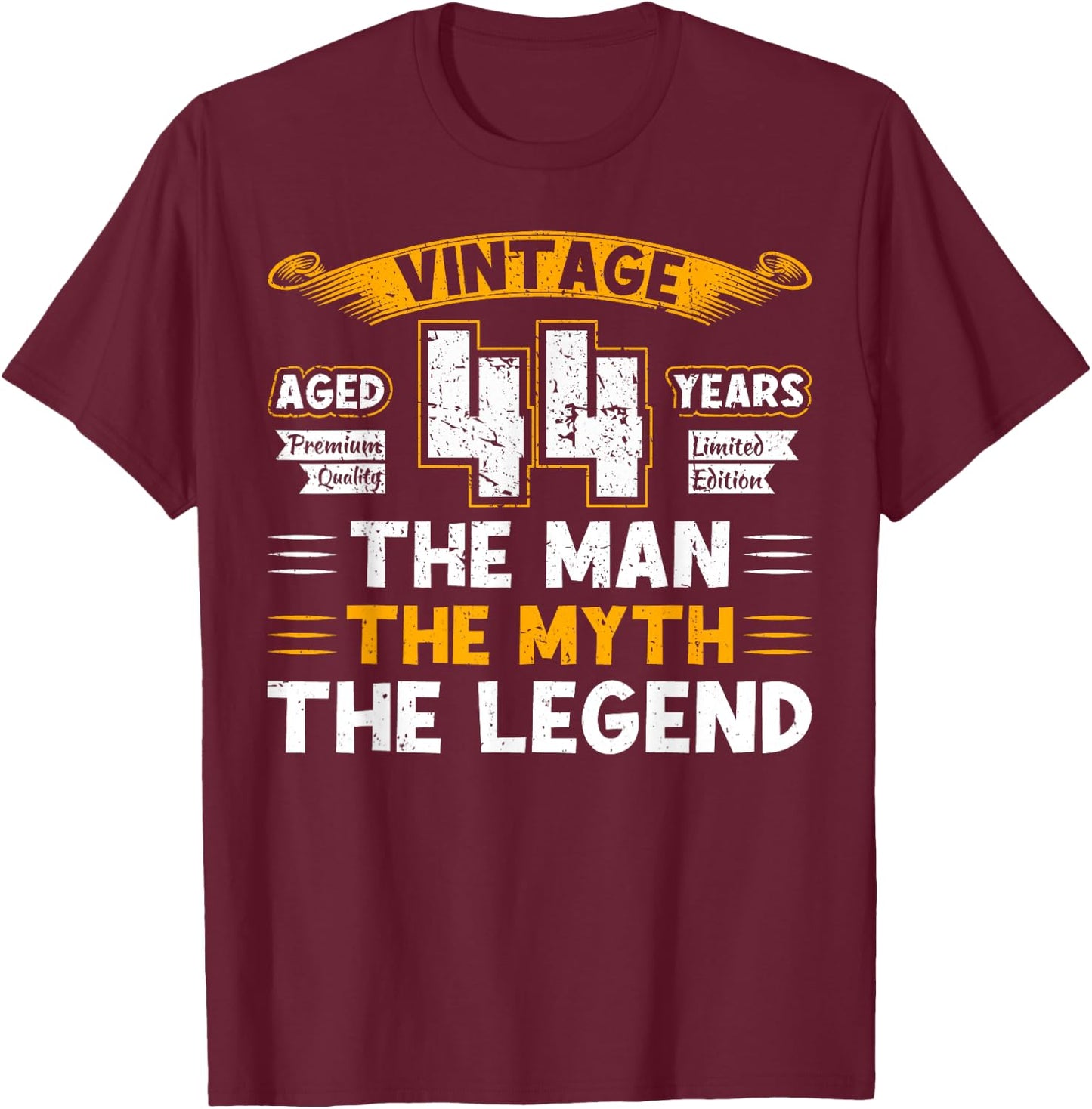 Aged 44 Years The Man The Myth The Legend 44th Birthday T-Shirt - T-Shirt | Maroon