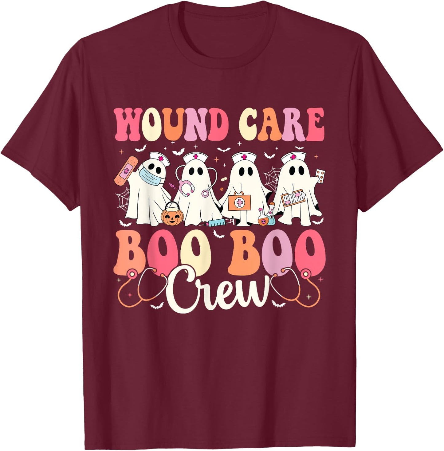 Wound Care Nurse Boo Boo Crew Ghost Halloween Wound Care T-Shirt - T-Shirt | Maroon