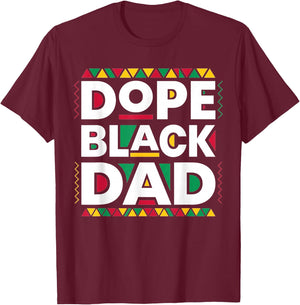 Dope Black Dad New Dad Fathers Day African American Dad T-Shirt - T-Shirt | Maroon