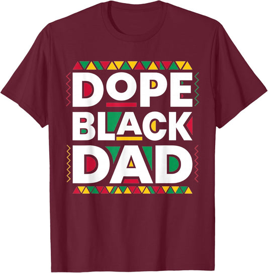 Dope Black Dad New Dad Fathers Day African American Dad T-Shirt - T-Shirt | Maroon