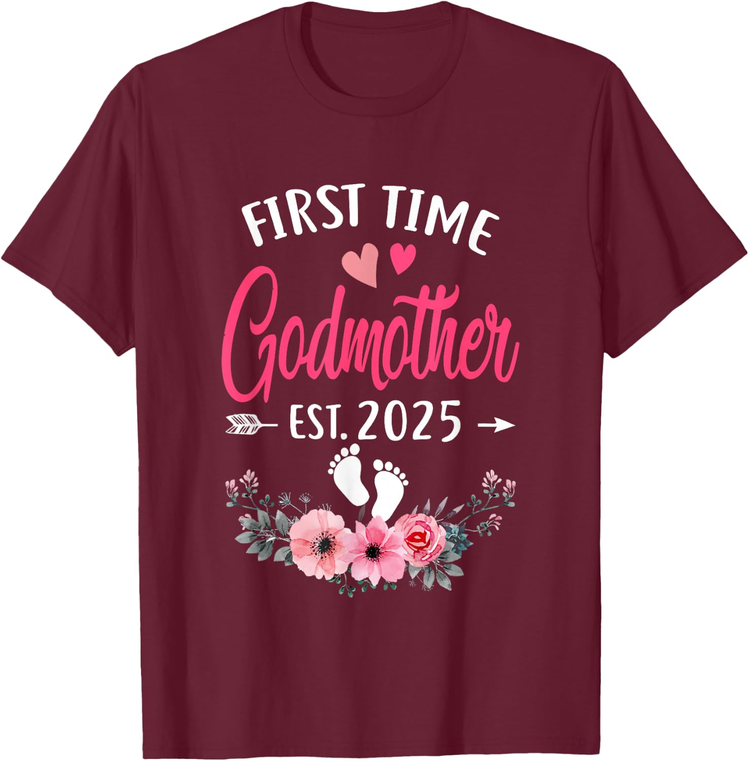 First Time Godmother Promoted To Godmother Est 2025 Mothers T-Shirt - T-Shirt | Maroon