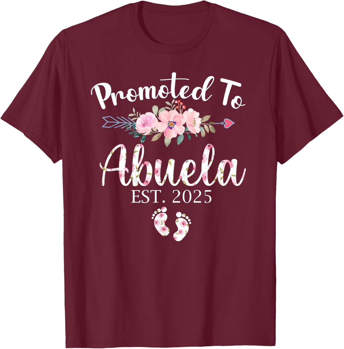 Promoted To Abuela Est 2025 First Time New Grandma Pregnancy T-Shirt - T-Shirt | Maroon