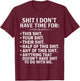 Shit I Don't Have Time for Funny Sarcastic Adult Humor T-Shirt - T-Shirt | Maroon